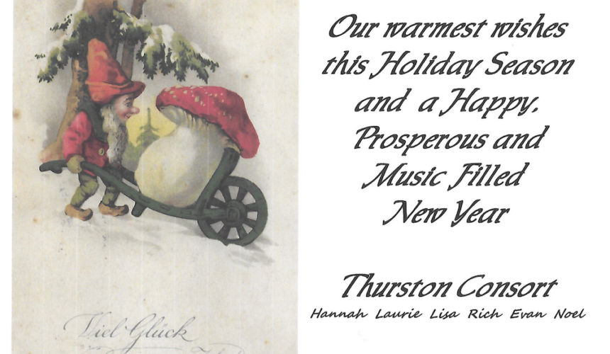 The Thurston Consort Wishes Everyone a Warm Holiday Season!